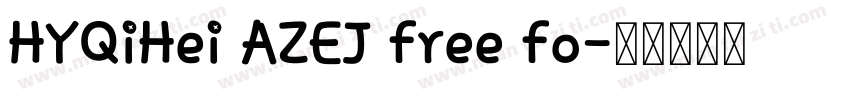 HYQiHei AZEJ free fo字体转换